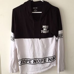 Long sleeve with hoodie NOPE NOT TODAY shirt